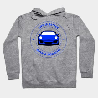 Life is Better With a Porsche 911 Hoodie